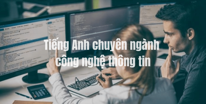 Các Thuật Ngữ Tiếng Anh Công Nghệ Thông Tin Thường Dùng